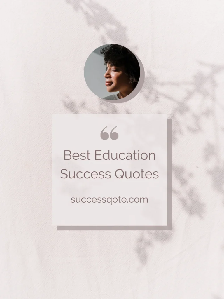 Best Education Success Quotes