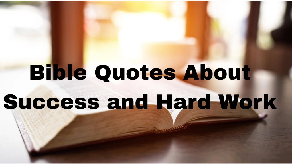 Bible Quotes About Success and Hard Work