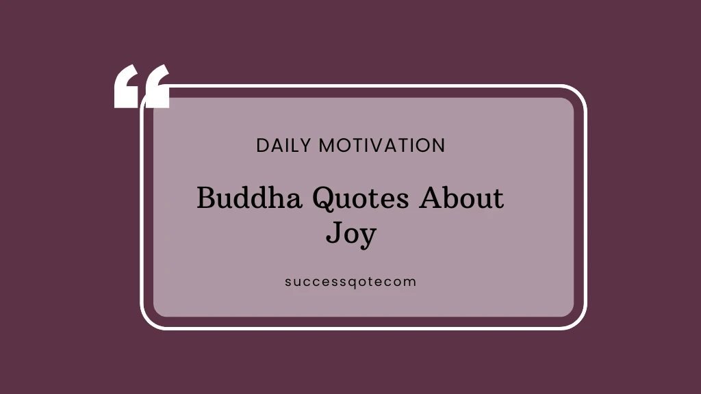 Buddha Quotes About Joy