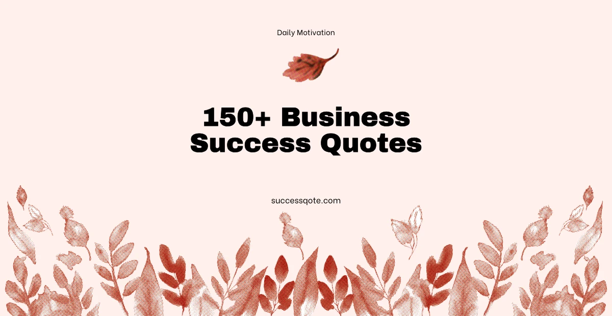 Business Success Quotes