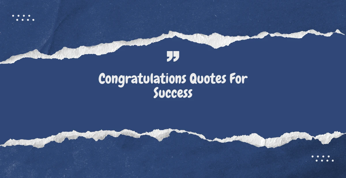 Congratulations Quotes For Success