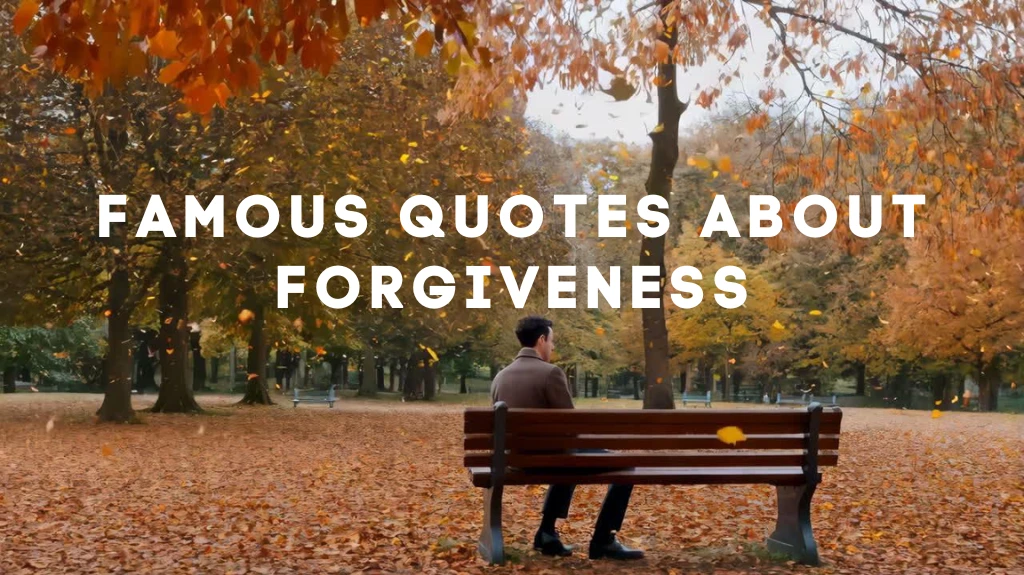 Famous Quotes About Forgiveness