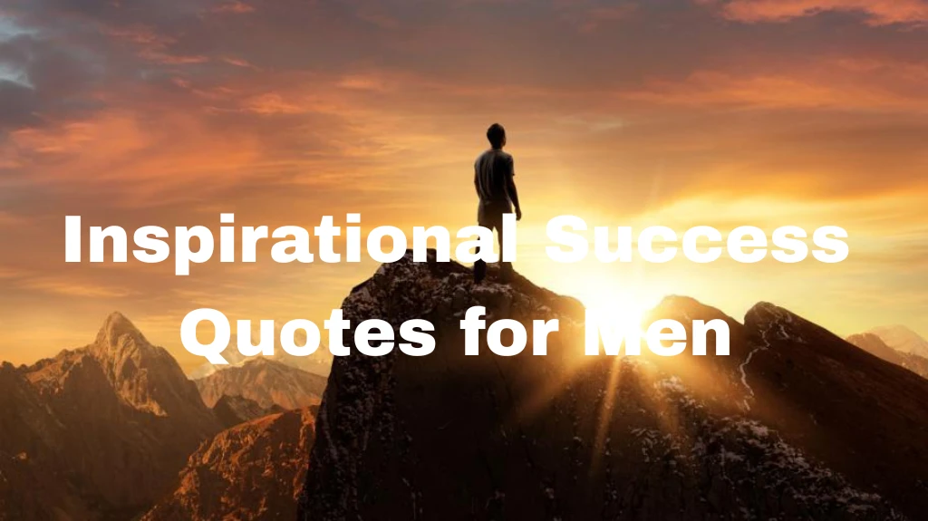 Inspirational Success Quotes for Men