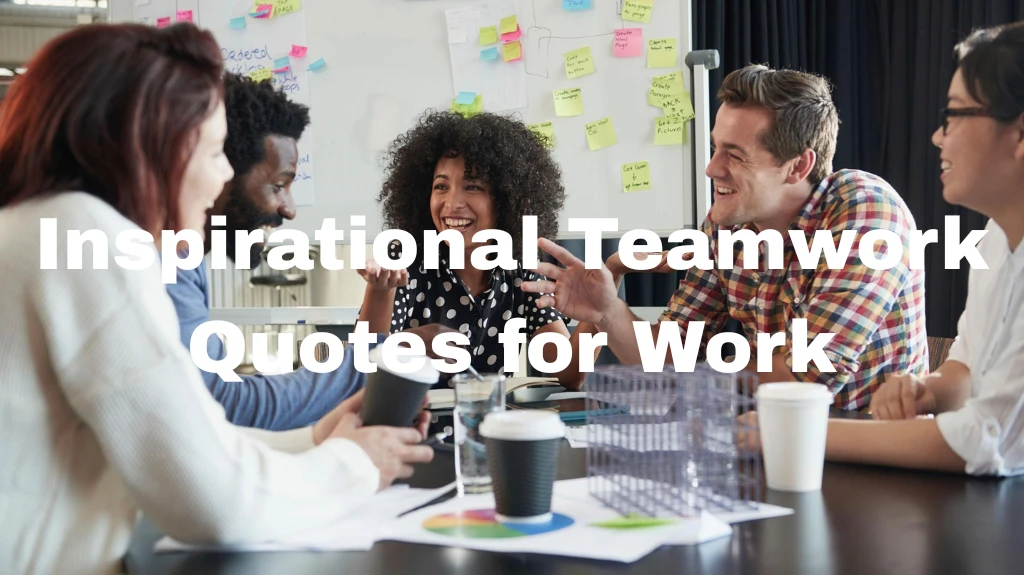 Inspirational Teamwork Quotes for Work