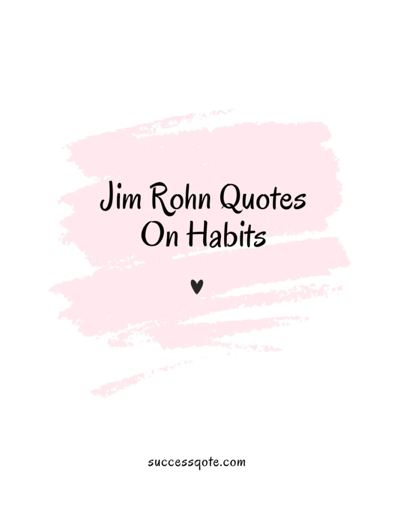 Jim Rohn Quotes On Habits