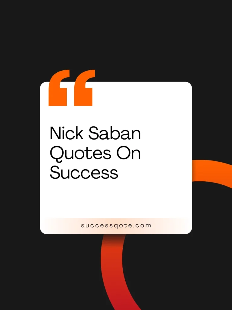 Nick Saban Quotes On Success