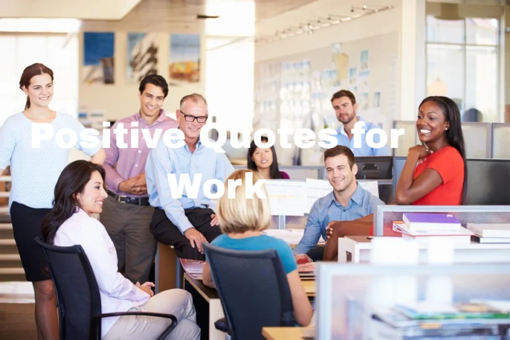 Positive Quotes for Work