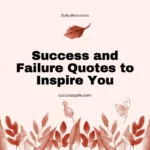Success and Failure Quotes to Inspire You