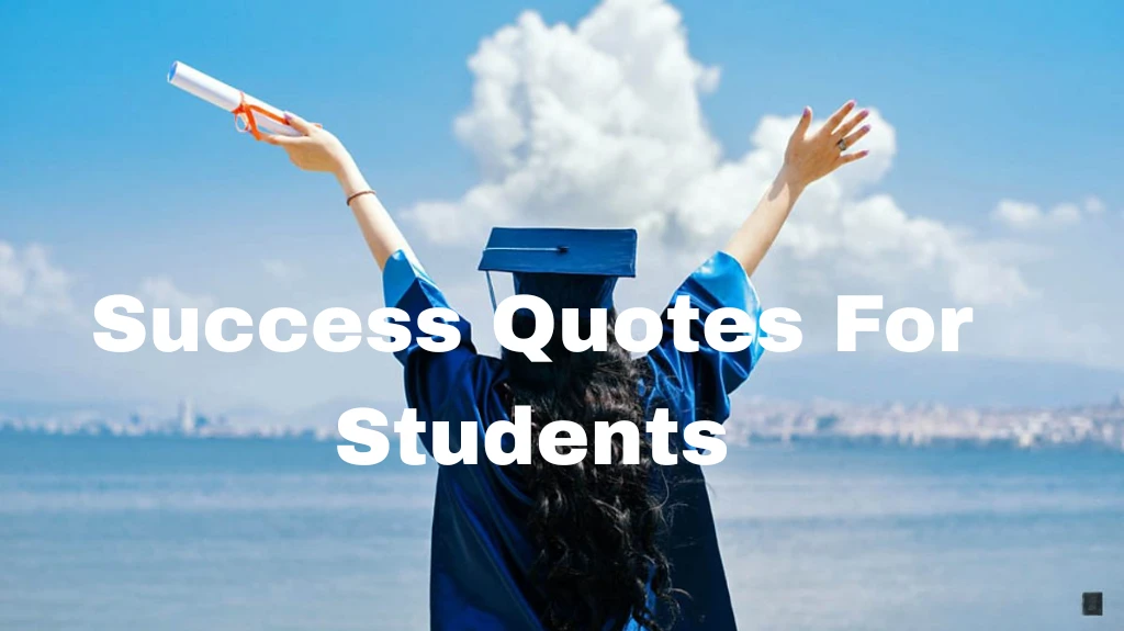 Success Quotes For Students
