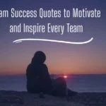 250+ Team Success Quotes to Motivate and Inspire Every Team Team Success Quotes to Motivate and Inspire Every Team