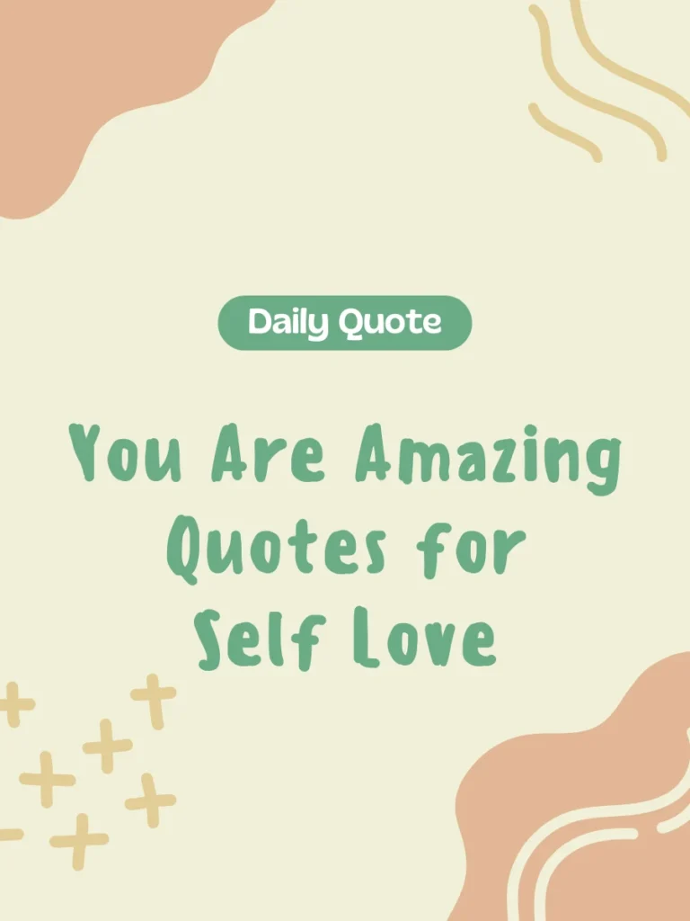 You Are Amazing Quotes for Self Love
