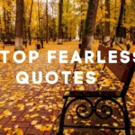 Fearless Quotes