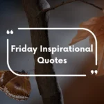 Friday Inspirational Quotes