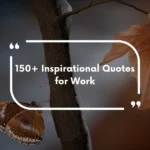 Inspirational Quotes for Work