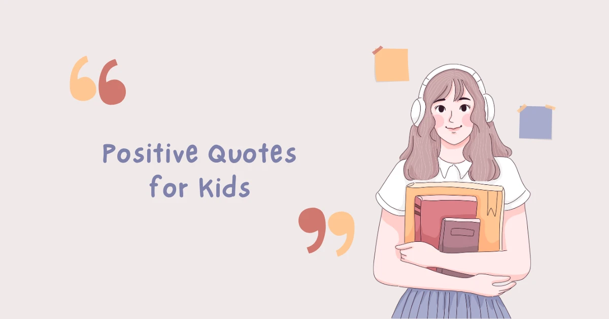 Positive Quotes for Kids