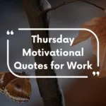 Thursday Motivational Quotes for Work