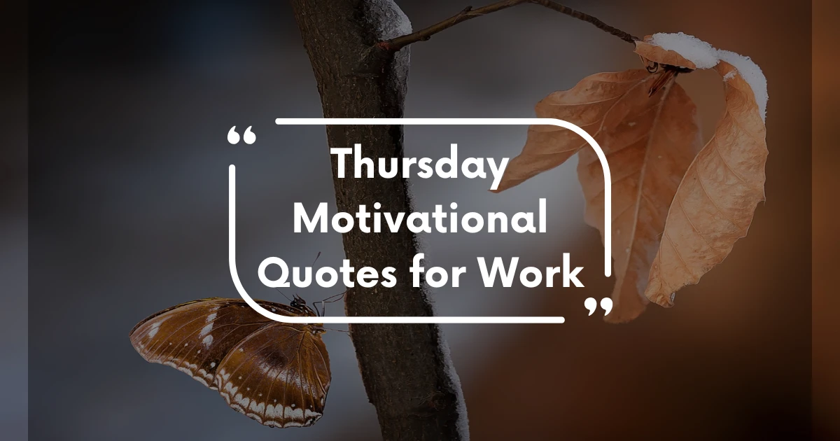 Thursday Motivational Quotes for Work