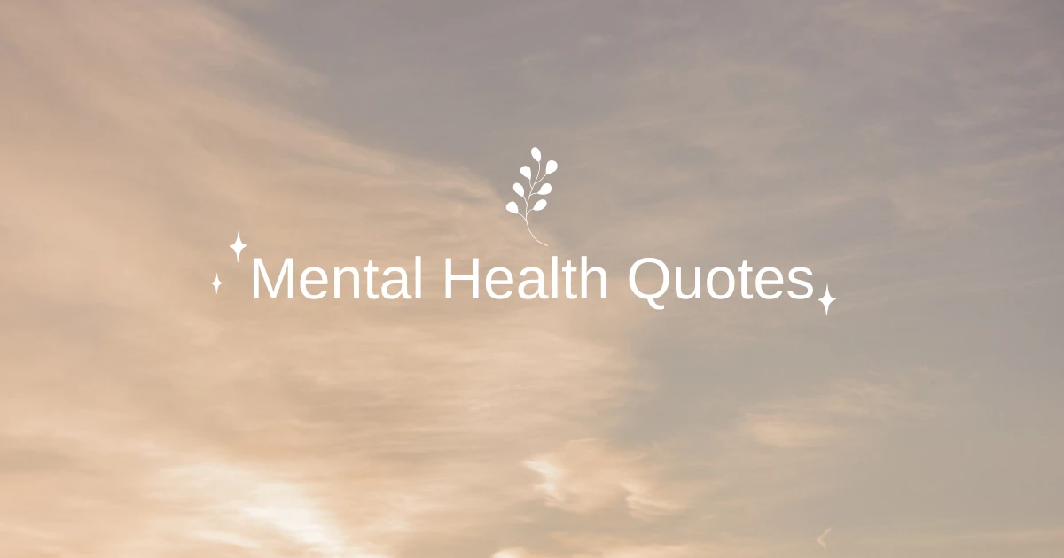 Mental Health Quotes